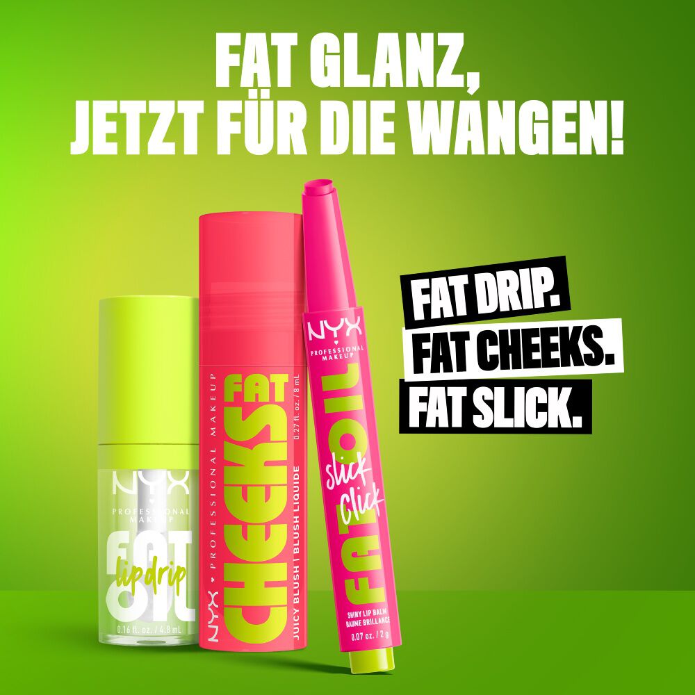Fat Oil Lip Drip, Fat Cheecks Juicy Blush und Fat Oil Slick Click von NYX Professional Makeup